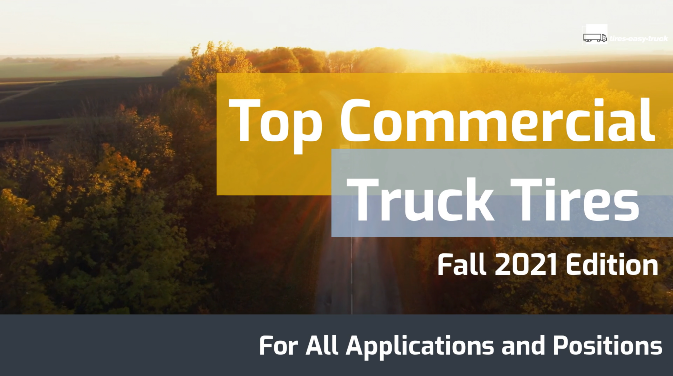 November 2023 Top Commercial Truck Tires Fall 2021 Unveiling the